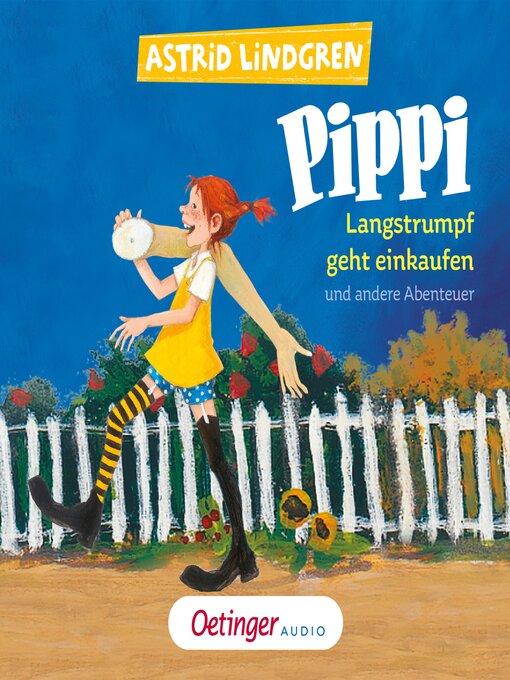Title details for Pippi Langstrumpf geht einkaufen und andere Abenteuer by Astrid Lindgren - Wait list
